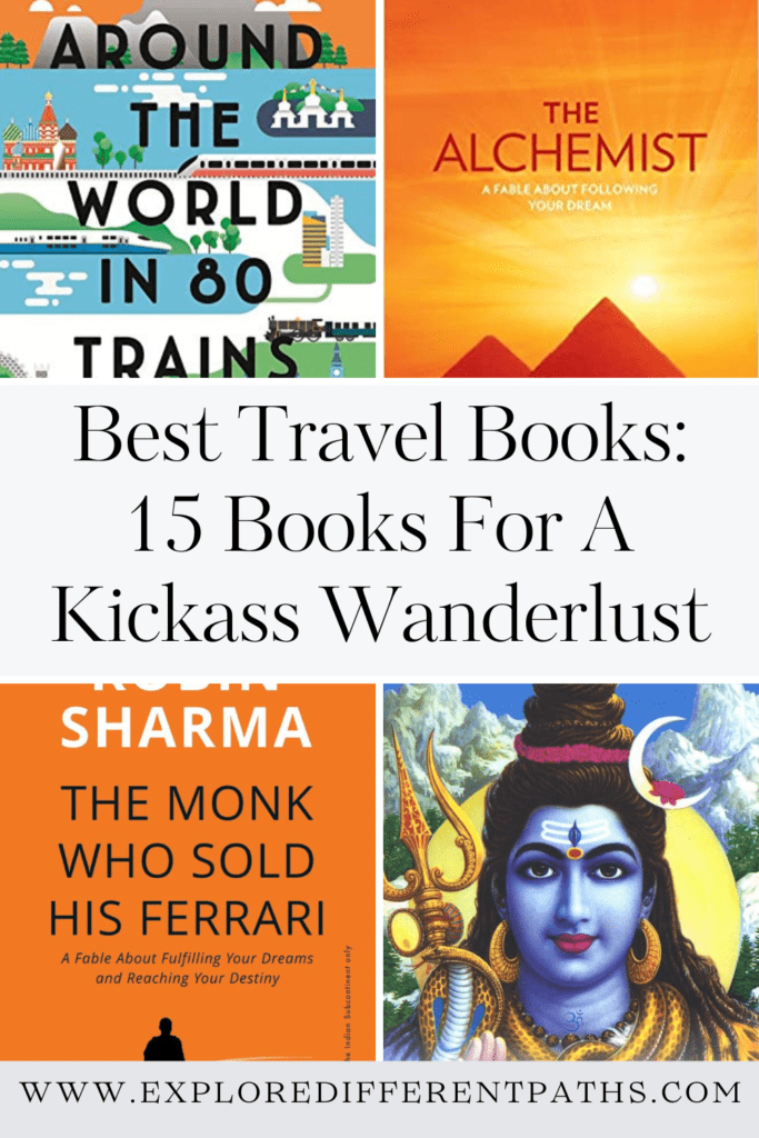 Best Travel Books: 15 Books For A Kickass Wanderlust